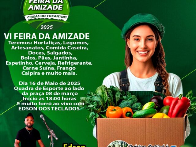 Secretaria Municipal de Agricultura realiza 6ª Feira da Amizade nessa sexta, 16, em Crixás do Tocantins